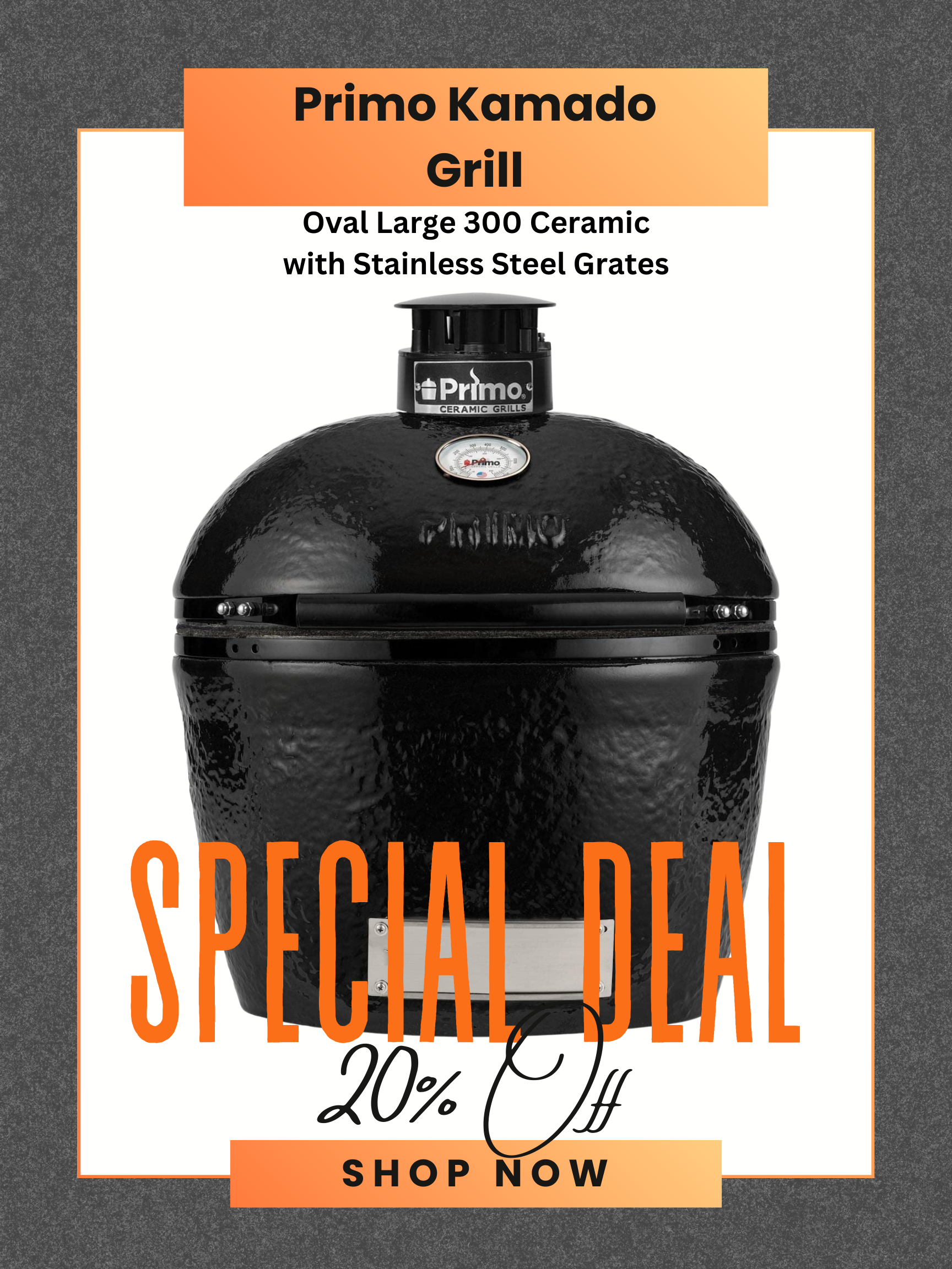 Primo Kamado Grills