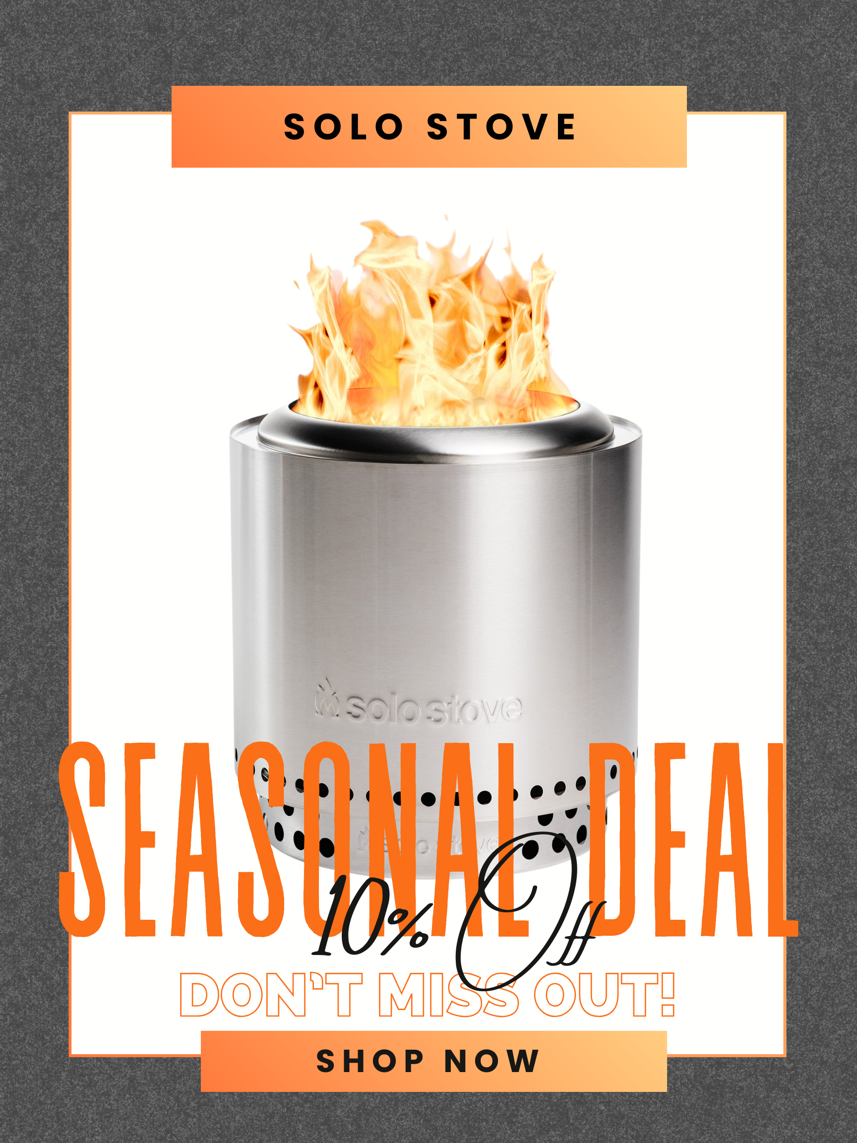 Get 10% Off All Solo Stove Products